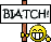 biatch emoticon Pictures, Images and Photos