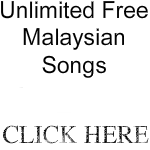 Unlimited Free Malaysian Songs