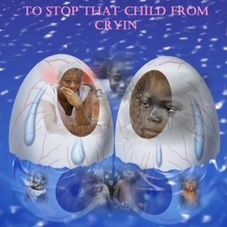 TOSTOPTHATCHILDFROMCRYIN.png